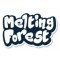 Melting Forest